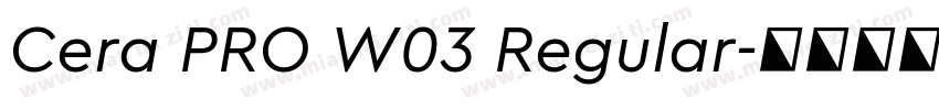 Cera PRO W03 Regular字体转换